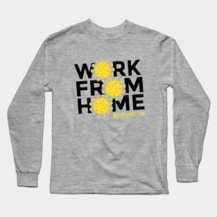 Work From Home Long Sleeve T-Shirt